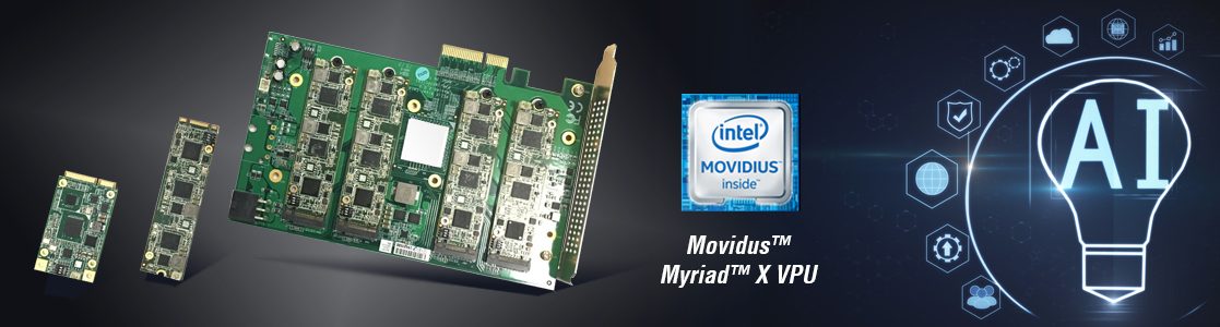 AAEON’dan Yapay Zeka [AI] Atağı: Intel® Movidius™ Myriad™ X ile güçlendirilmiş AI (Yapay Zeka) Çözümleri