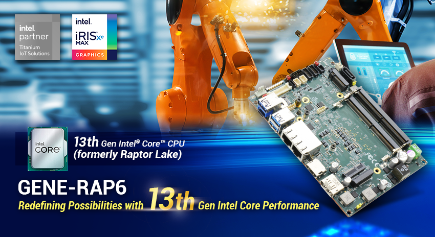 The GENE-RAP6 - 13. Nesil Intel Core İşlemciler, 8K Ekranlar ve Iris Xe Grafikleri ile Donatılmış 3.5 inçlik Bir Kart