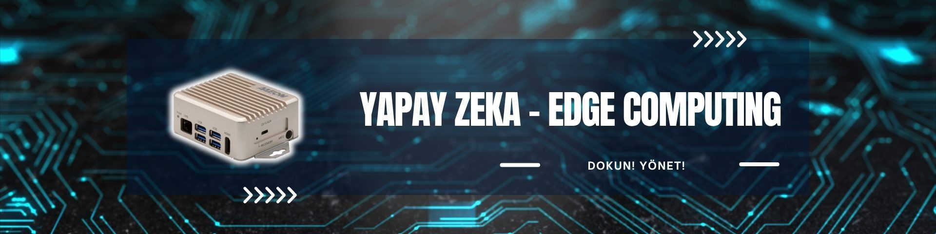 Yapay Zeka - Edge Computing